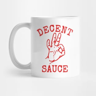 Decent Sauce Mug